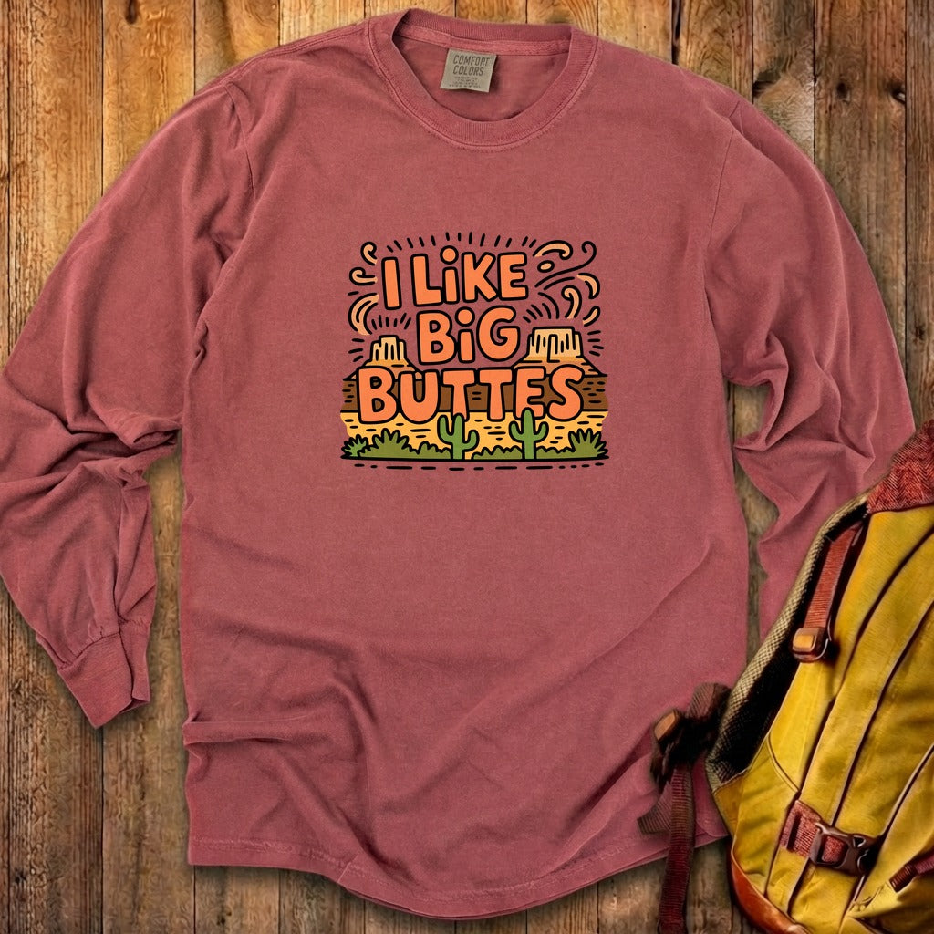 I Like Big Buttes Cotton Long Sleeve