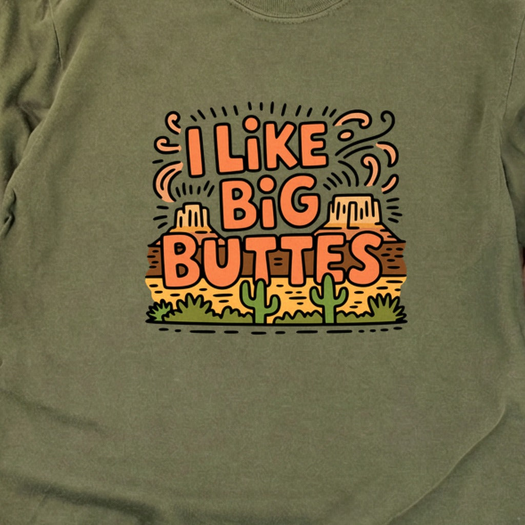 I Like Big Buttes Cotton Long Sleeve