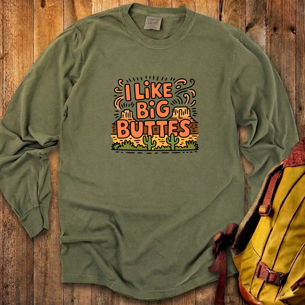 I Like Big Buttes Cotton Long Sleeve