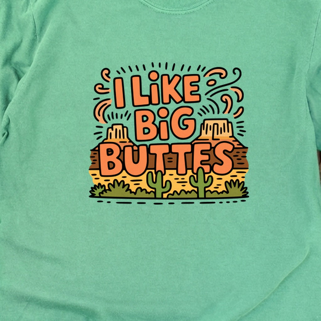 I Like Big Buttes Cotton Long Sleeve