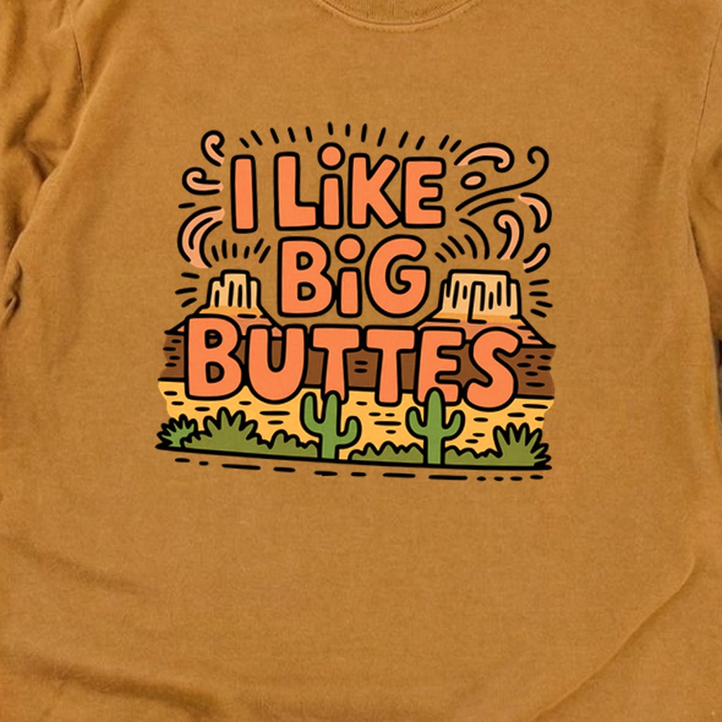 I Like Big Buttes Cotton Long Sleeve