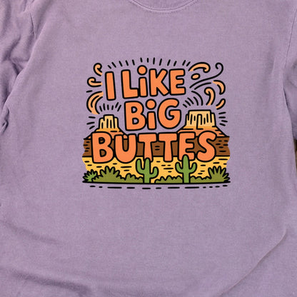 I Like Big Buttes Cotton Long Sleeve