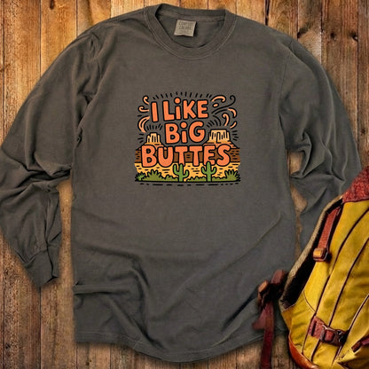 I Like Big Buttes Cotton Long Sleeve