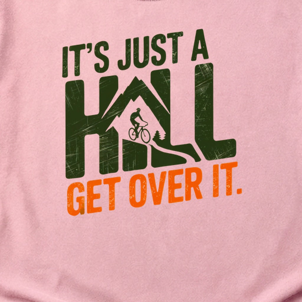 Its Just a Hill Biking Cotton T-Shirt