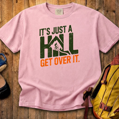Its Just a Hill Biking Cotton T-Shirt