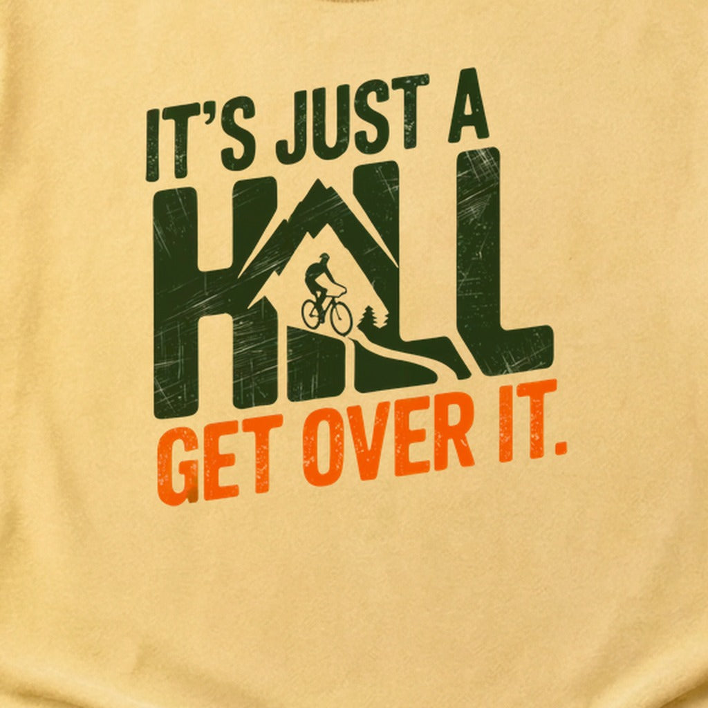 Its Just a Hill Biking Cotton T-Shirt