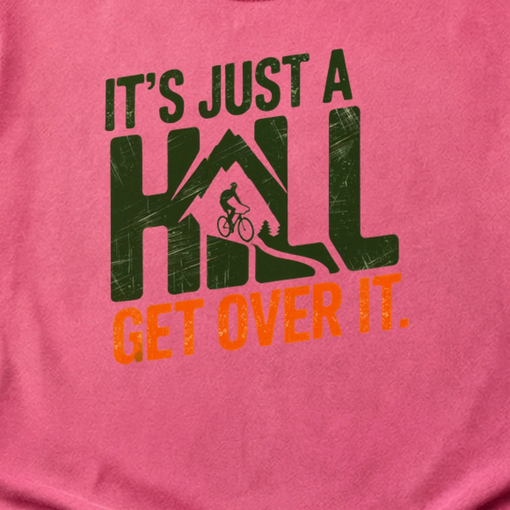 Its Just a Hill Biking Cotton T-Shirt