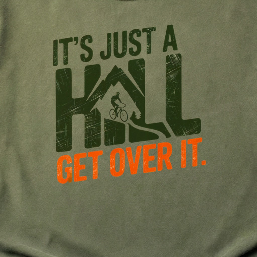 Its Just a Hill Biking Cotton T-Shirt