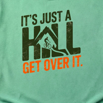 Its Just a Hill Biking Cotton T-Shirt