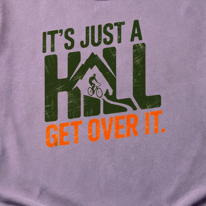 Its Just a Hill Biking Cotton T-Shirt