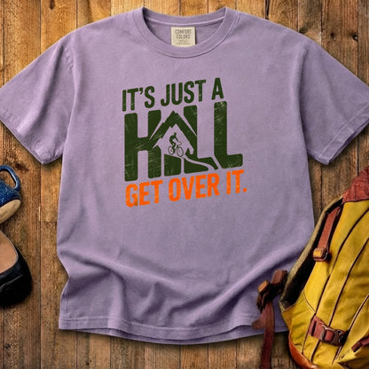 Its Just a Hill Biking Cotton T-Shirt