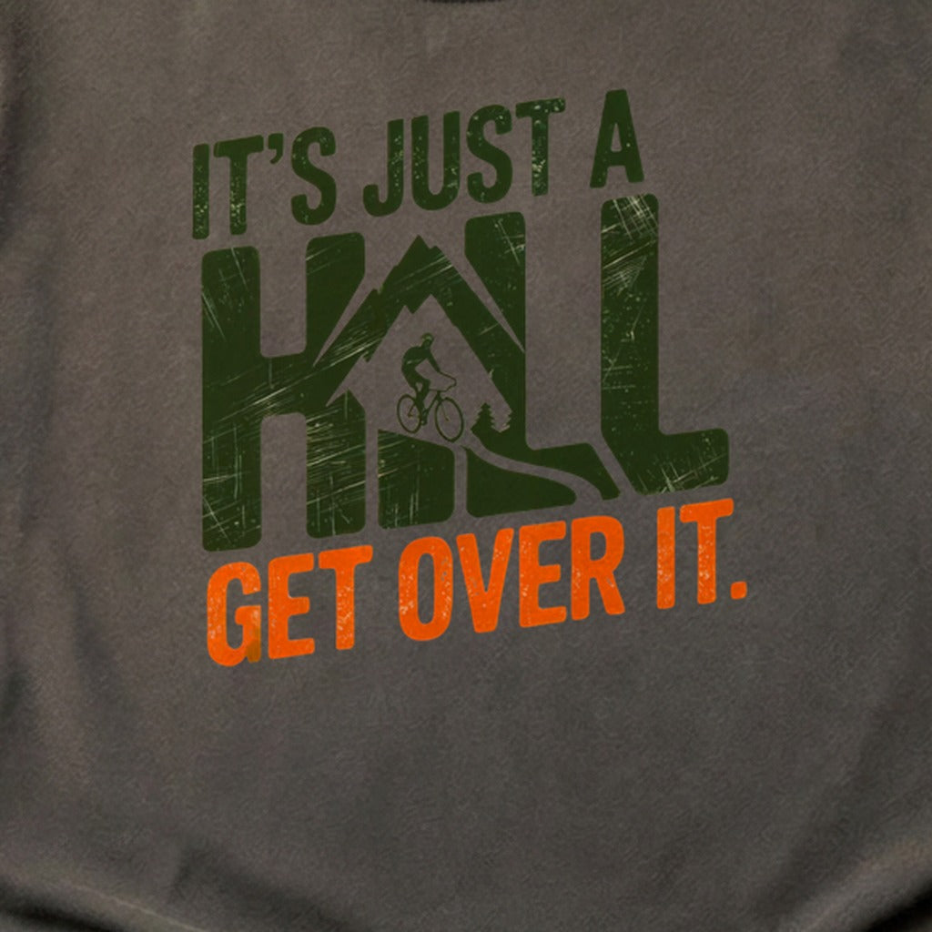 Its Just a Hill Biking Cotton T-Shirt