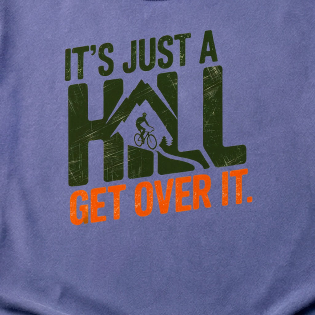 Its Just a Hill Biking Cotton T-Shirt