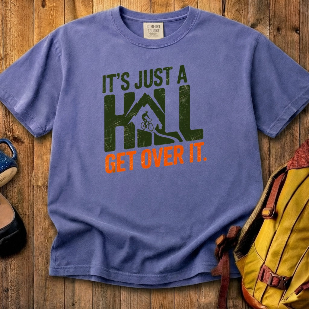 Its Just a Hill Biking Cotton T-Shirt