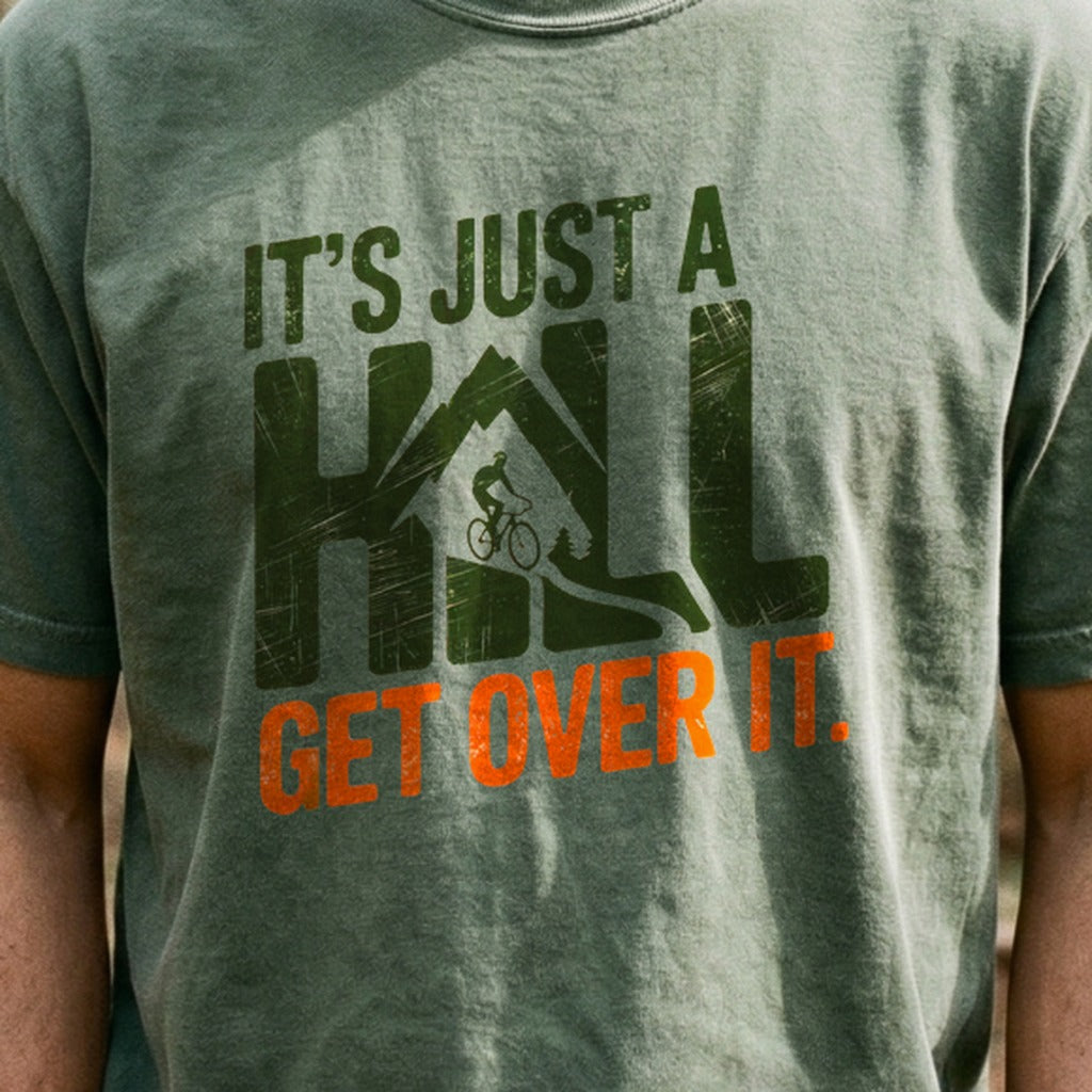 Its Just a Hill Biking Cotton T-Shirt