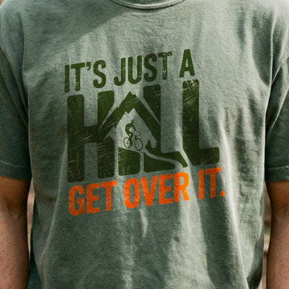 Its Just a Hill Biking Cotton T-Shirt