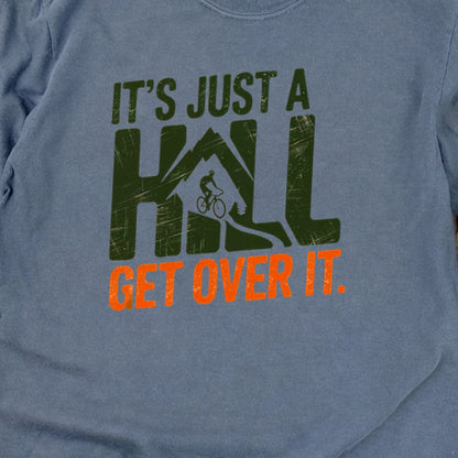 Its Just a Hill Biking Cotton Long Sleeve