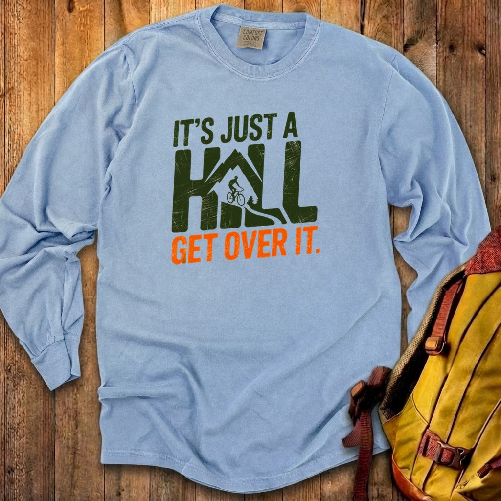 Its Just a Hill Biking Cotton Long Sleeve