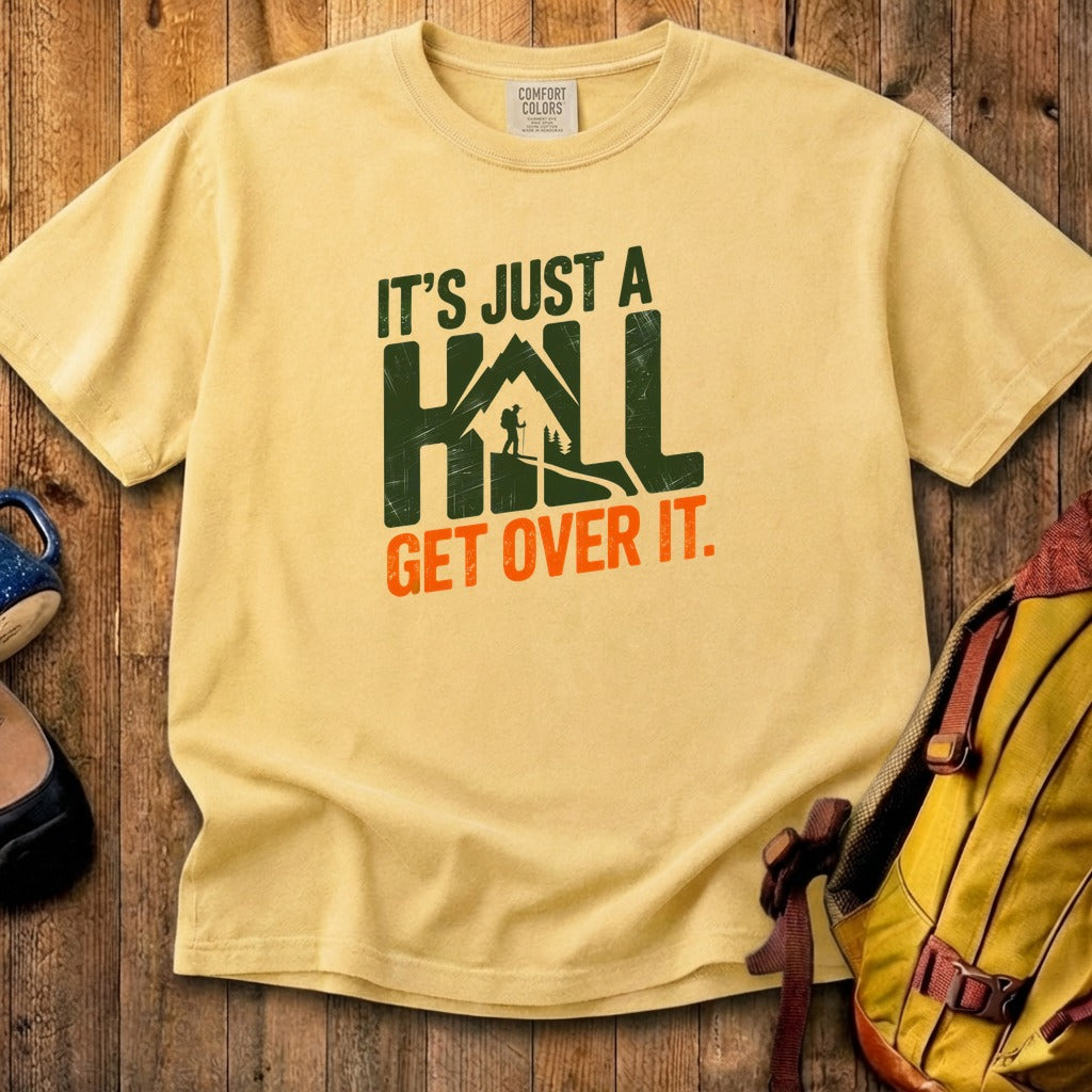 Its Just a Hill Hiking Cotton T-Shirt