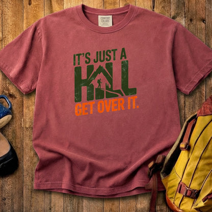 Its Just a Hill Hiking Cotton T-Shirt