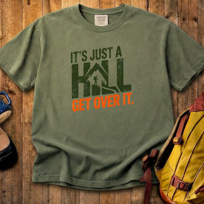 Its Just a Hill Hiking Cotton T-Shirt