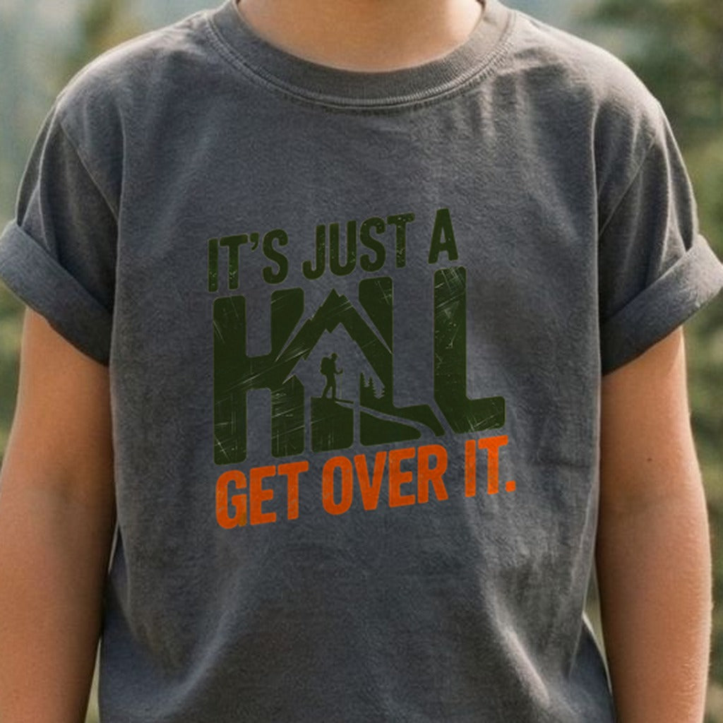 Its Just a Hill Hiking Kids Cotton T-Shirt