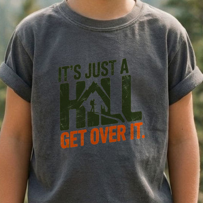 Its Just a Hill Hiking Kids Cotton T-Shirt