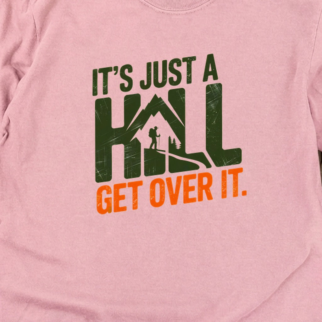 Its Just a Hill Hiking Cotton Long Sleeve