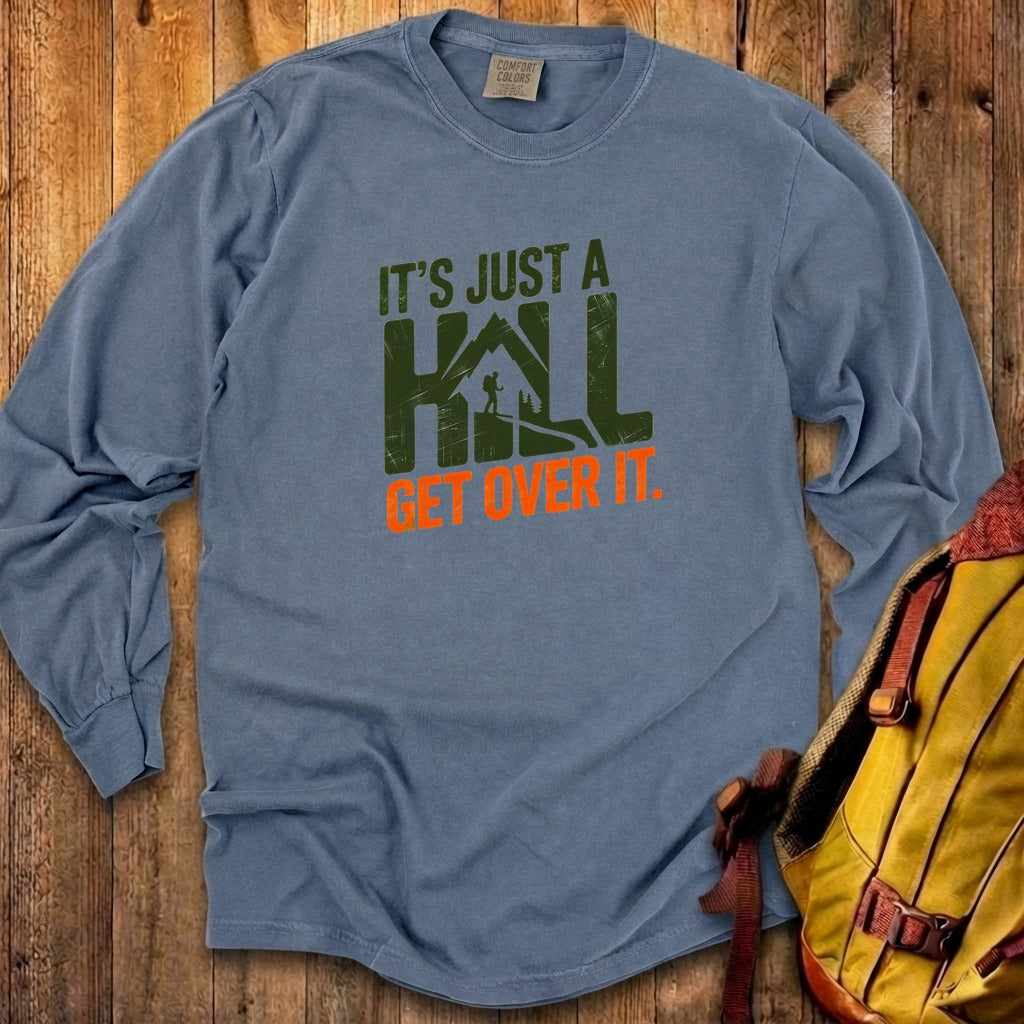 Its Just a Hill Hiking Cotton Long Sleeve