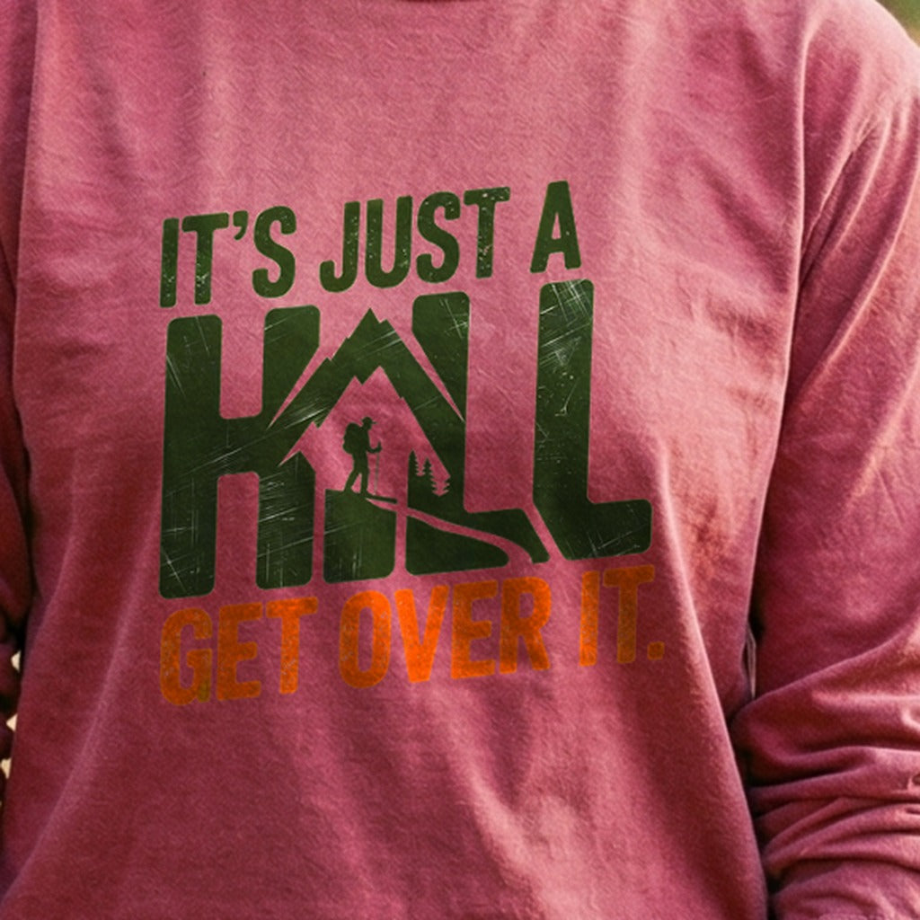Its Just a Hill Hiking Cotton Long Sleeve