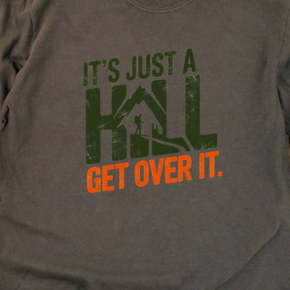 Its Just a Hill Hiking Cotton Long Sleeve