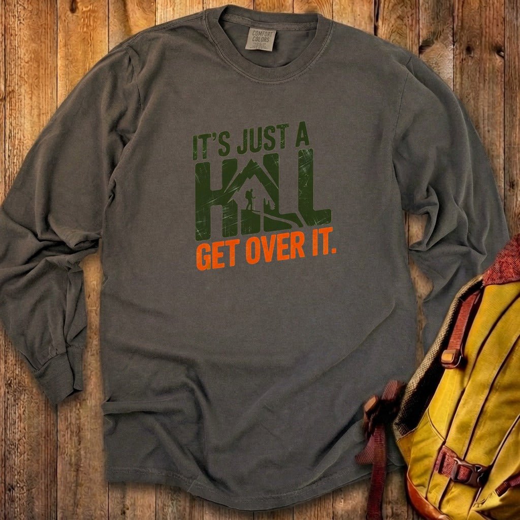 Its Just a Hill Hiking Cotton Long Sleeve