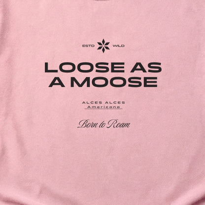 Loose as a Moose Cotton T-Shirt