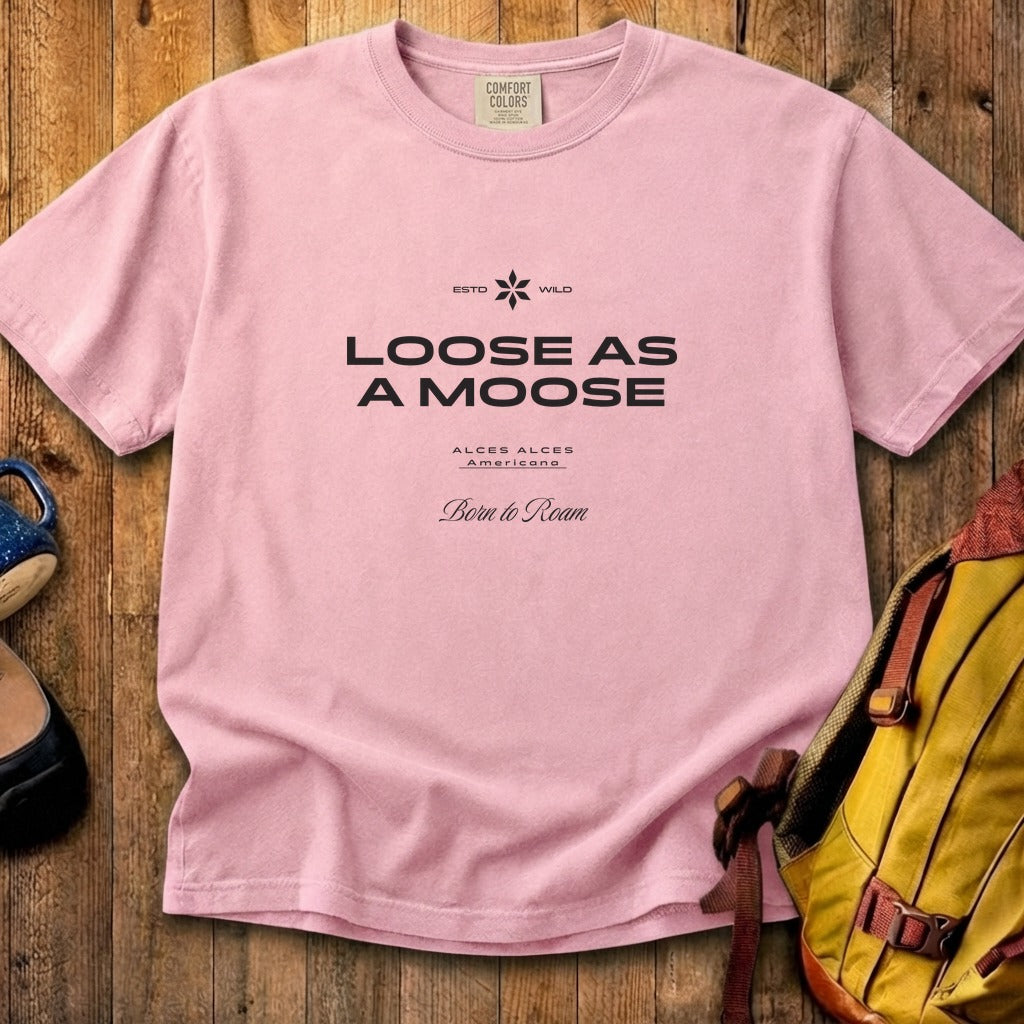 Loose as a Moose Cotton T-Shirt