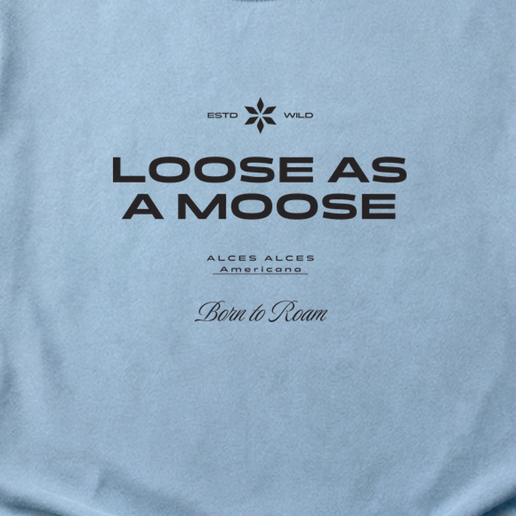 Loose as a Moose Cotton T-Shirt