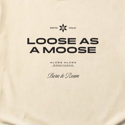 Loose as a Moose Cotton T-Shirt