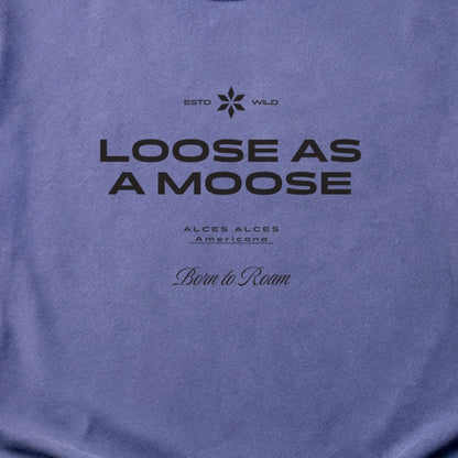 Loose as a Moose Cotton T-Shirt