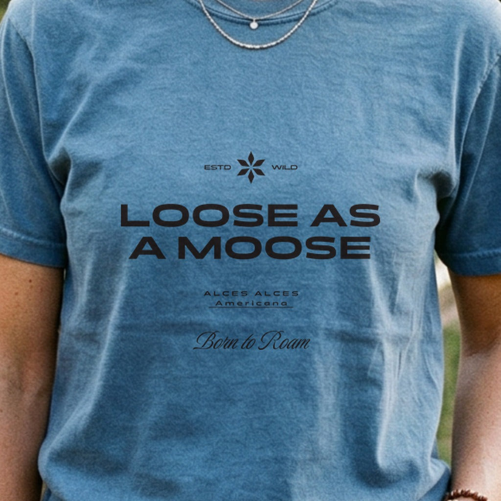 Loose as a Moose Cotton T-Shirt