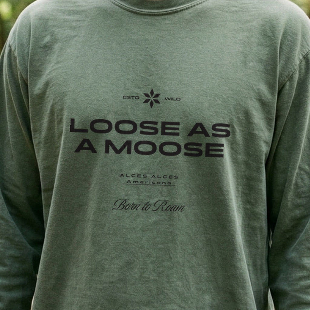 Loose as a Moose Cotton Long Sleeve