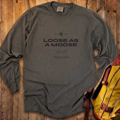 Loose as a Moose Cotton Long Sleeve