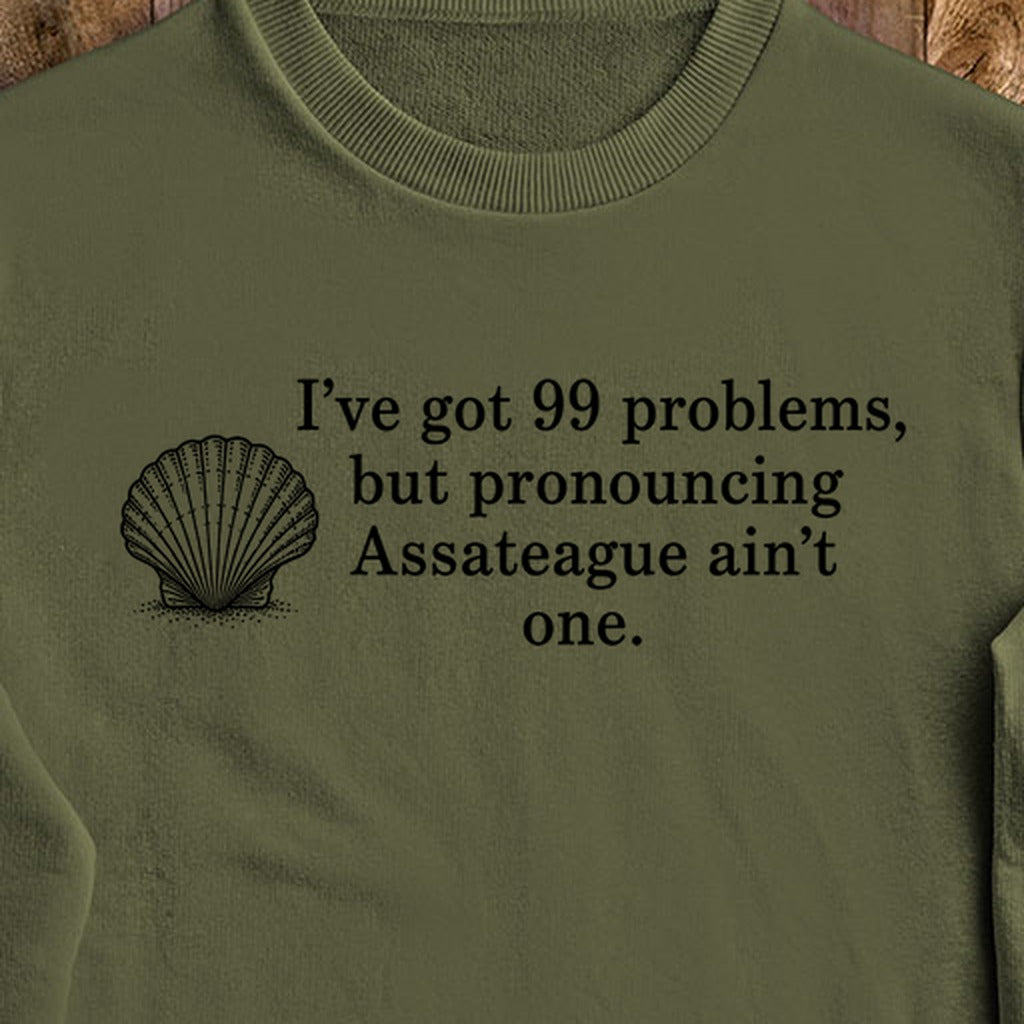 99 Problems Assateague Ain't One Crewneck Sweatshirt