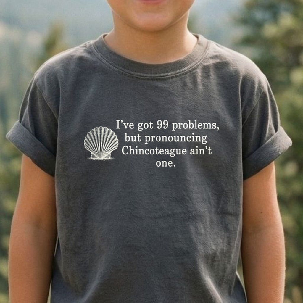 99 Problems Chincoteague Ain't One Kids Cotton T-Shirt