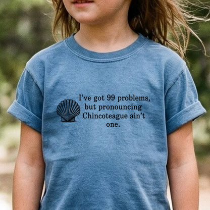 99 Problems Chincoteague Ain't One Kids Cotton T-Shirt
