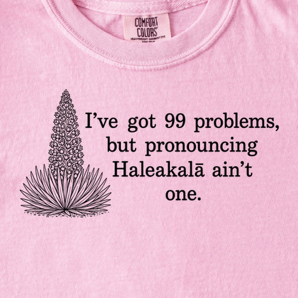 99 Problems Haleakala Ain't One Kids Cotton T-Shirt