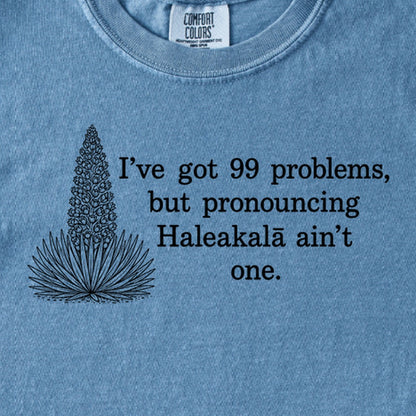 99 Problems Haleakala Ain't One Kids Cotton T-Shirt