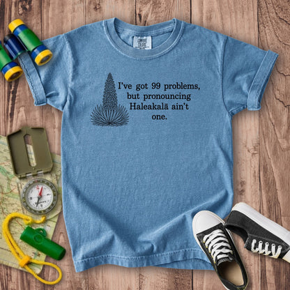 99 Problems Haleakala Ain't One Kids Cotton T-Shirt