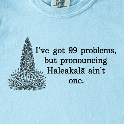 99 Problems Haleakala Ain't One Kids Cotton T-Shirt
