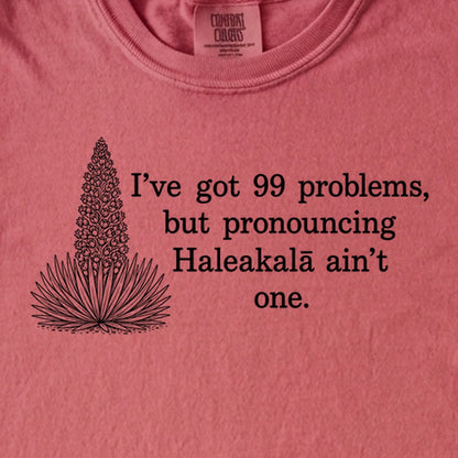 99 Problems Haleakala Ain't One Kids Cotton T-Shirt