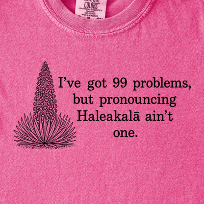 99 Problems Haleakala Ain't One Kids Cotton T-Shirt