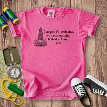 99 Problems Haleakala Ain't One Kids Cotton T-Shirt